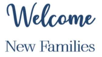 Welcome New Families